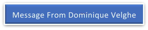 ...Message From Dominique Velghe